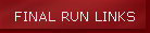 FINAL RUN LINKS